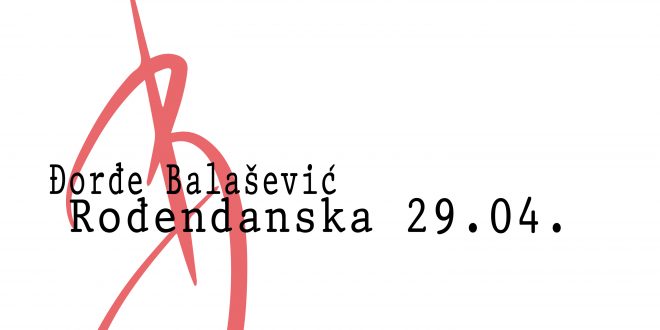 “Rođendanska 29.04” – nova pjesma Đorđa Balaševića od danas je dostupna na svim glazbenim streaming servisima