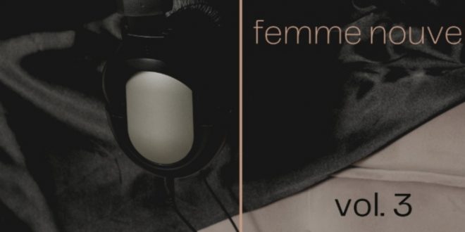 Uoči festivala u Vintage Industrial Baru objavljena je digitalna kompilacija Femme nouvelle vol.3!