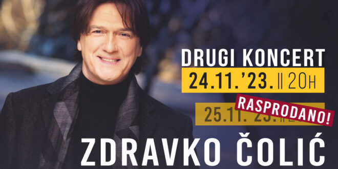 Zdravko Čolić nakon rasprodanog  prvog koncerta u  Osijeku najavio još jedan