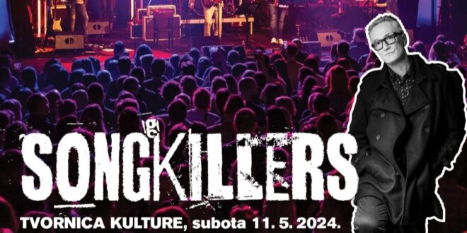 Songkillers u Tvornici kulture – vraćamo se na mjesto zločina